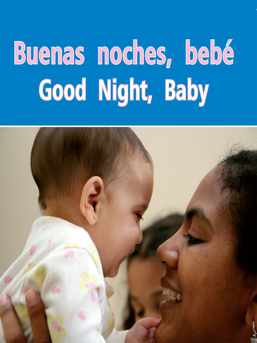Title details for Buenas Noches, Bebe (Good Night, Baby) by Cambridge - Available